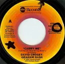 7inch Vinyl Single - Crosby & Nash - Carry Me