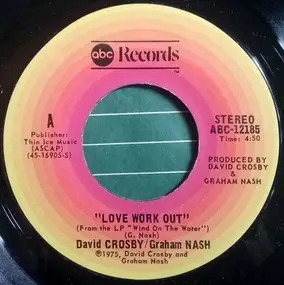 Crosby & Nash - Love Work Out