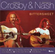 Crosby & Nash - Bittersweet