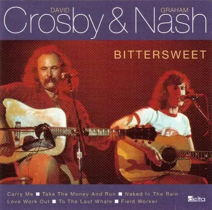 Crosby & Nash - Bittersweet