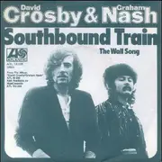7inch Vinyl Single - Crosby & Nash - Southbound Train