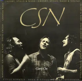 Crosby, Stills, Nash & Young - Carry On