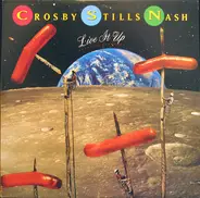 Crosby, Stills & Nash - Live It Up