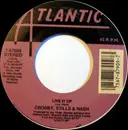 7inch Vinyl Single - Crosby, Stills & Nash - Live It Up / Chuck's Lament