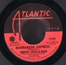 7inch Vinyl Single - Crosby, Stills & Nash - Marrakesh Express / Helplessly Hoping