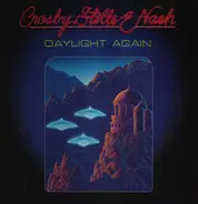 Crosby, Stills & Nash - Daylight Again