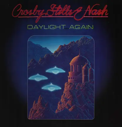 Crosby, Stills & Nash - Daylight Again
