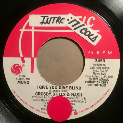 Crosby, Stills & Nash - I Give You Give Blind