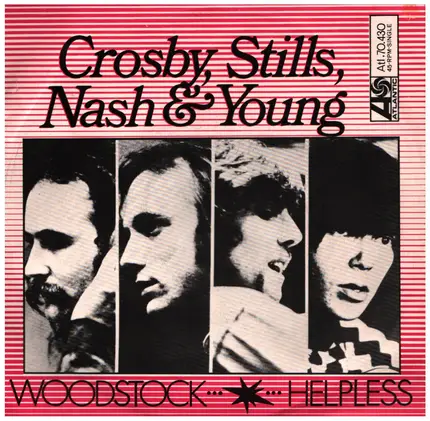 Crosby, Stills, Nash & Young - Woodstock / Helpless