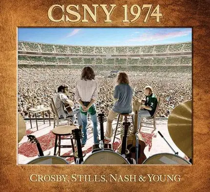 Crosby, Stills, Nash & Young - CSNY 1974