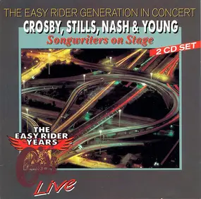 Crosby, Stills, Nash & Young - Songwriters On Stage