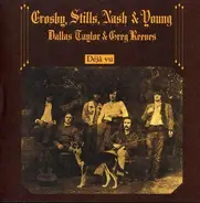 Crosby, Stills, Nash & Young / Dallas Taylor & Greg Reeves - Déjà Vu