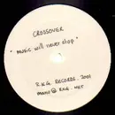 12inch Vinyl Single - Crossover - Music Will Never Stop - WHITE LABEL