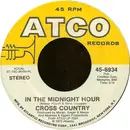 7inch Vinyl Single - Cross Country - In The Midnight Hour / A Smile Song
