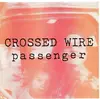 7inch Vinyl Single - Crossed Wire - Passenger - Yellow