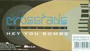 12inch Vinyl Single - Crossfade - Hey, You Bombs