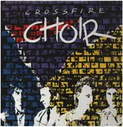 LP - Crossfire Choir - Crossfire Choir