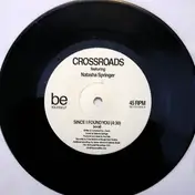 Crossroads - Since I Found You