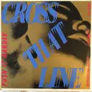 12inch Vinyl Single - Cross That Line - Push It Harder