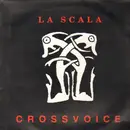 12inch Vinyl Single - Cross Voice - La Scala - Promo