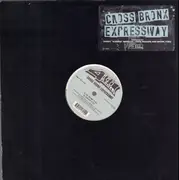 12inch Vinyl Single - Cross Bronx Expressway - Cross Bronx Expressway