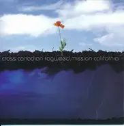 Cross Canadian Ragweed - Mission California