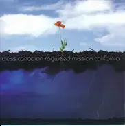 Cross Canadian Ragweed - Mission California