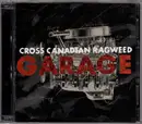 CD & DVD - Cross Canadian Ragweed - Garage