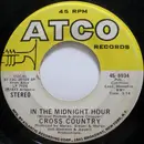 7inch Vinyl Single - Cross Country - In The Midnight Hour / A Smile Song