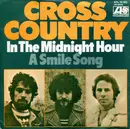 7inch Vinyl Single - Cross Country - In The Midnight Hour / A Smile Song