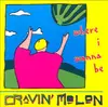 CD - Cravin' Melon - Where I Wanna Be