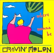 Cravin' Melon - Where I Wanna Be