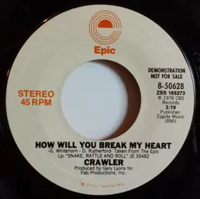 Crawler - How Will You Break My Heart