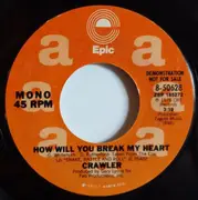 7inch Vinyl Single - Crawler - How Will You Break My Heart