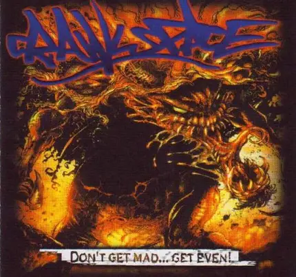 Crawlspace - Don't Get Mad... Get Even!