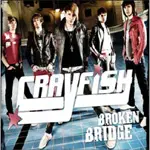 CRAYFISH - BROKEN BRIDGE