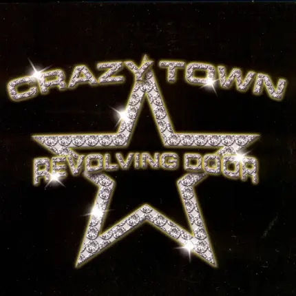 Crazy Town - Revolving Door