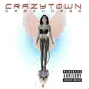 CD - Crazy Town - Darkhorse