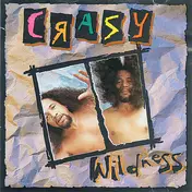 Crazy - Wildness
