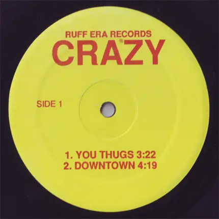 Crazy - You Thugs / Ride With Me