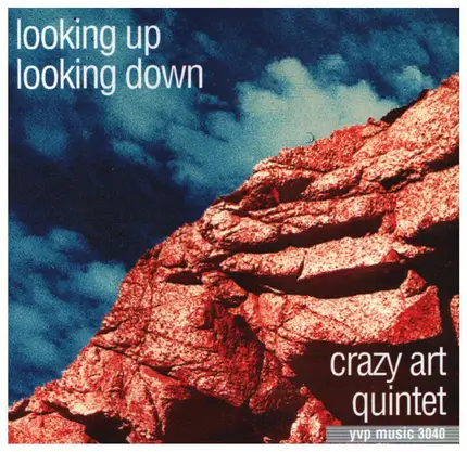 Crazy Art Quintet - Looking Up Looking Down