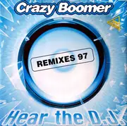 12inch Vinyl Single - Crazy Boomer - Hear The DJ (Remixes 97)