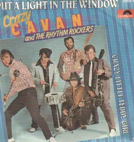 Crazy Cavan & the Rhythm Rockers - Put A Light In The Window / Crazy Little Teddy Girl