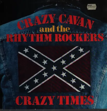 Crazy Cavan And The Rhythm Rockers - Crazy Times