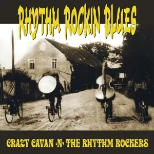 Crazy Cavan 'N' The Rhythm Rockers - Rhythm Rockin Blues