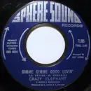 7inch Vinyl Single - Crazy Elephant - Gimme Gimme Good Lovin'