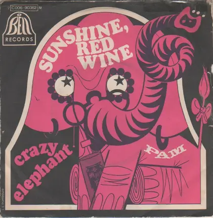 Crazy Elephant - Sunshine, Red Wine