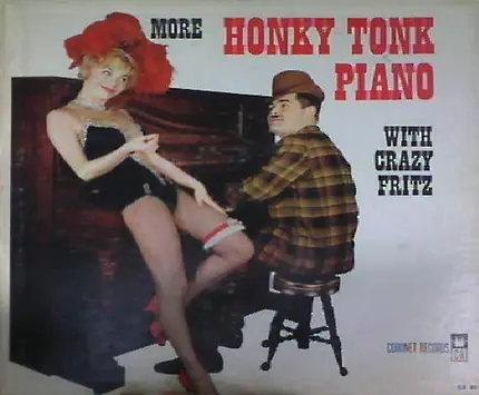 Crazy Fritz - More Honky Tonk Piano With Crazy Fritz