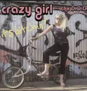 Crazy Girl And The D.O.G. - It's Bitchin