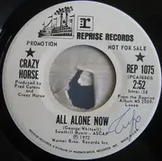 7inch Vinyl Single - Crazy Horse - All Alone Now / One Thing I Love